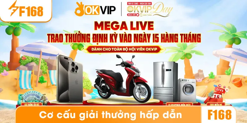 OKVIP MEGALIVE NGÀY 15 – Sự Kiện Trao Thưởng Đẳng Cấp Từ Hệ Thống OKVIP 6 Chương trình khuyến mãi có cơ cấu giải thưởng hấp dẫn